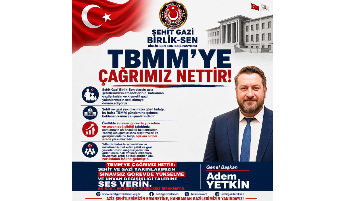 TBMM’YE ÇAĞRIMIZ NETTİR!