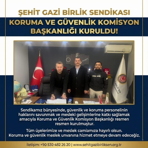KORUMA VE GÜVENLİK KOMİSYONU BAŞKANLIĞI KURULMUŞTUR