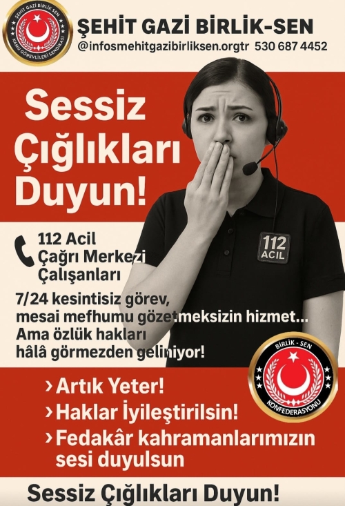 BİRLİK-SEN KONFEDERASYONUN DAN 112 ACİL ÇAĞRI MERKEZİ ÇALIŞANLARINA DESTEK
