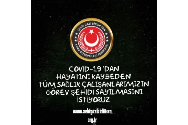  Vefat Eden Sağlık Çalışanlarının Görev Şehidi Sayılması